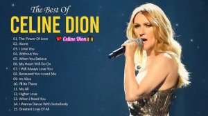 Celine Dion Hits Songs 2023 - Greatest playlist Songs Celine Dion 2024 - Best Songs of World Divas