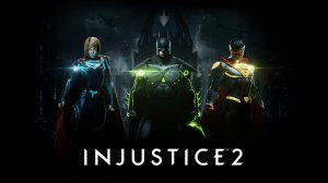 Injustice 2 Прохождение 1