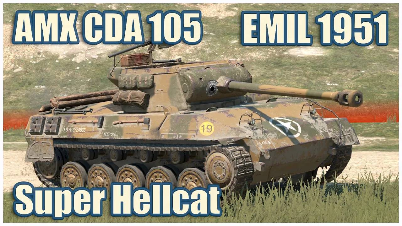AMX CDA 105, EMIL 1951 & Super Hellcat  Tanks blitz Gameplay