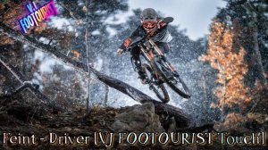 Feint - Driver [VJ FOOTOURIST Touch]