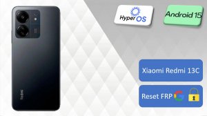 Xiaomi Redmi 13C – Разблокировка за пару шагов!