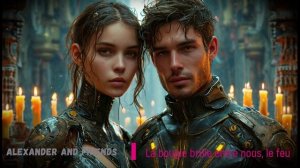 Alexander and friends - La bougie brûle entre nous, le feu