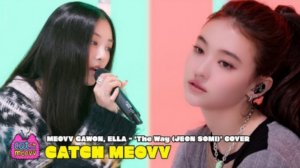 MEOVV GAWON, ELLA "The Way (JEON SOMI)" COVER