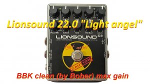 Lionsound 22.0 "Light Angel", BBK, clean channel, gain max