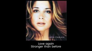 Lara Fabian   //  I Will Love Again   -  Lyrics