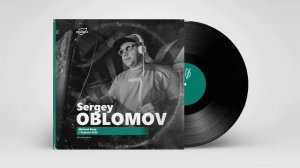 Sergey Oblomov @ Organica_Music - Podcast #225