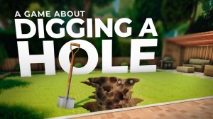 Копаю яму в A Game About Digging A Hole