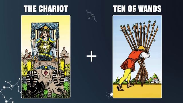 The Chariot & Ten of Wands 💡TAROT CARD COMBINATION AND MEANING