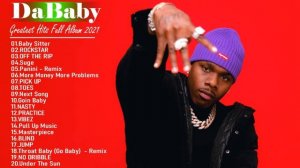 Da Baby GREATEST HITS FULL ALBUM - BEST SONGS OF Da Baby PLAYLIST 2021