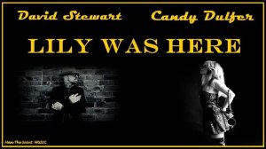 Candy Dulfer David A Stewart - Lily Was Here