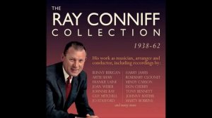 THE RAY CONNIFF COLLECTION VOL. 1 (1938-1962)
