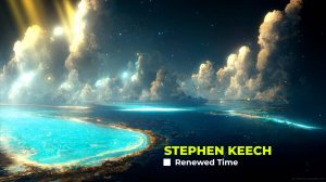 Stephen Keech - Renewed Time (Cinematic)
Музыка без авторских прав
No Copyright Music