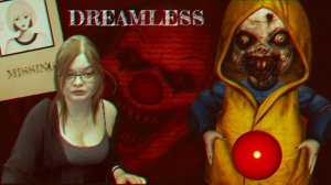 Dreamless (прохождение)