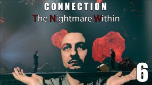 Финал, дисконнект | Connection: The Nightmare Within прохождение: 6.