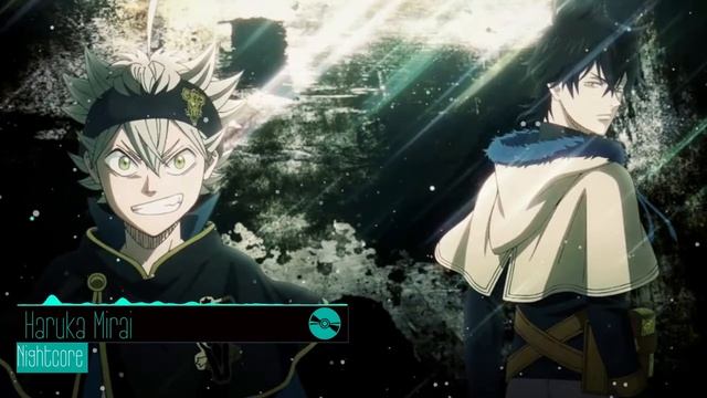 Black Clover Opening -Haruka Mirai- [Nightcore] смотреть онлайн
