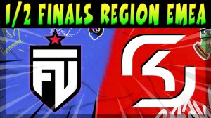 1/2 FINALS REGION EMEA - FUT ESPORTS vs SK GAMING #brawlstars