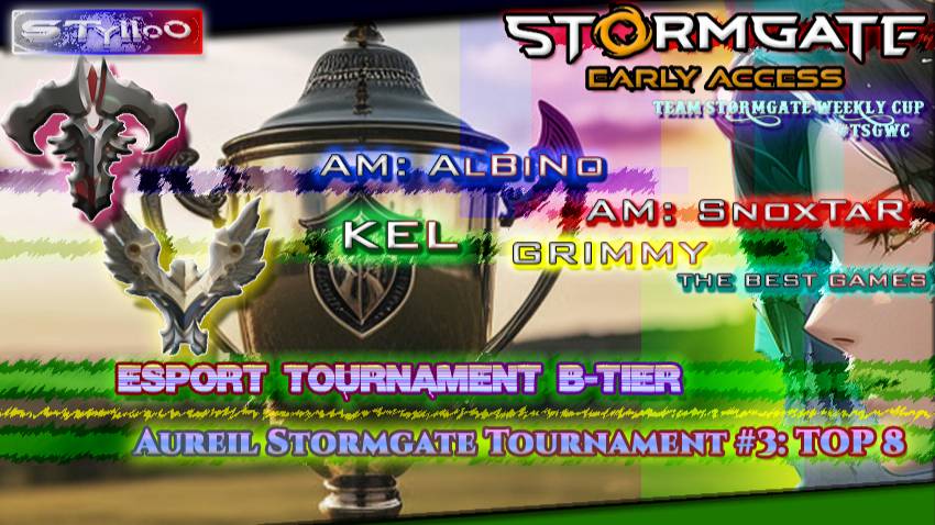 STORMGATE eSPORTS B-Tire: ASTI#3 ROUND TOP 8
