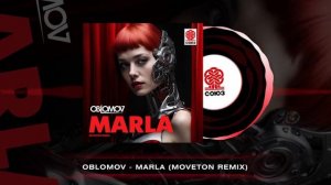 Oblomov - Marla (Moveton Remix) [Студия СОЮЗ]