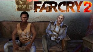 Far Cry 2 #2 - Все хотят тебя убить