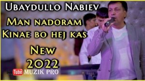 Убайдулло Набиев " Ман надорам кинае бо хеч кас " || Ubaydullo Nabiev " Man nadoram kinae bo hej ka