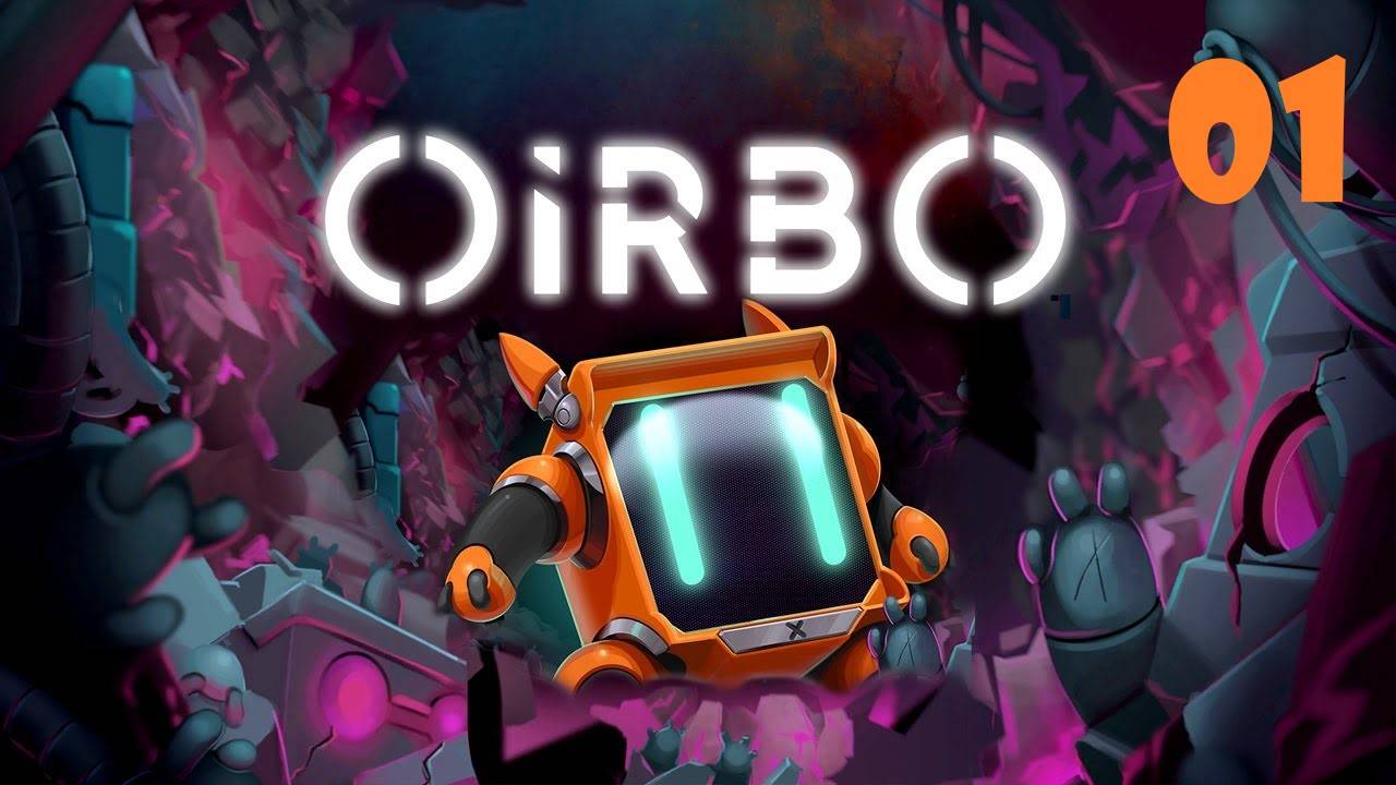 Прохождение Oirbo - 01 metroidvania platformer 2025