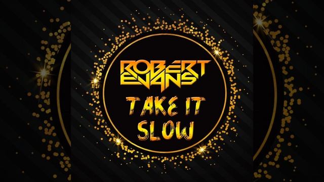 Take It Slow смотреть онлайн