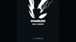 SHAMELESS (HARDSTYLE)