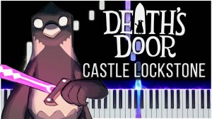 Castle Lockstone (Death's Door) 【 КАВЕР НА ПИАНИНО 】