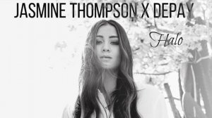 Jasmine Thompson  Ft. Depay - Halo
