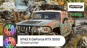 KFA2 X GeForce RTX 3050 Black | Snowrunner | 1080p (Full HD) разрешение