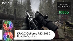 KFA2 X GeForce RTX 3050 Black | Road to Vostok | 1080p (Full HD) разрешение