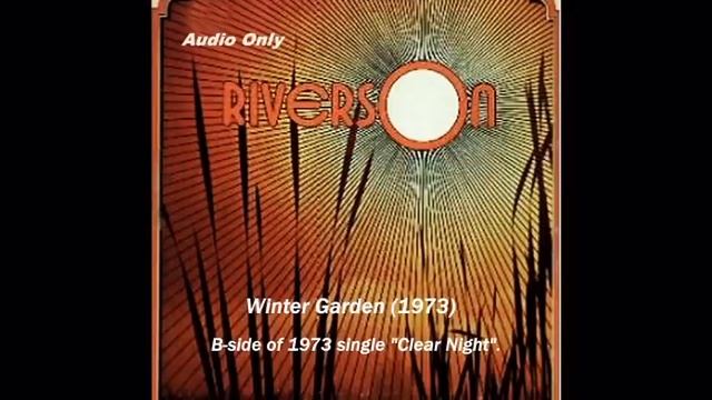 Riverson - Winter Garden (1973, Canada) смотреть онлайн