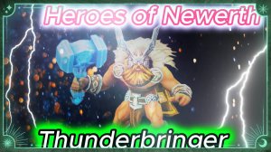 Heroes of Newerth -Thunderbringer_ ЭТОТ ГЕРОЙ ПРОСТО БОМБА_THIS HERO IS JUST A BOMB