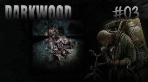 Darkwood Прохождение #3