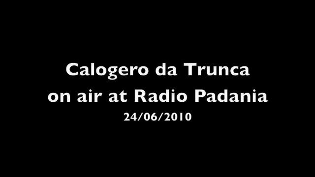 Calogero da Trunca interviene a Radio Padania смотреть онлайн