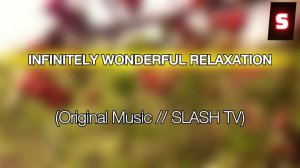 INFINITELY WONDERFUL RELAXATION // Mini Mix Природа // Музыка //Расслабление