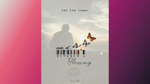 Saz Da Great - october's blessing(official audio) смотреть онлайн