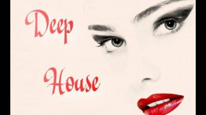 House Relax Music/ Хаус Релакс / Deep House №94