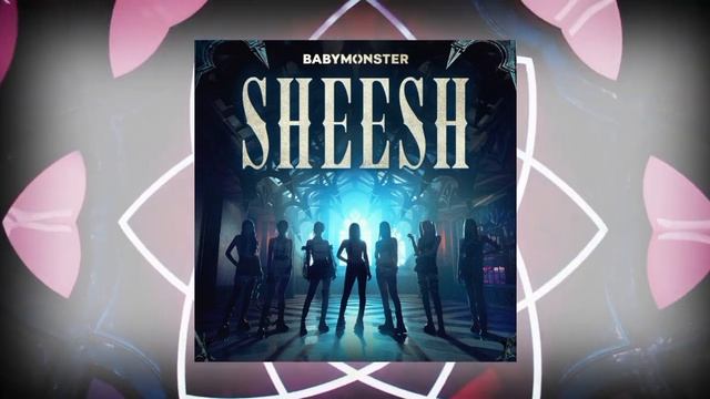 Instrumental Sheesh Baby Monster @BABYMONSTER смотреть онлайн