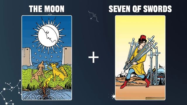 The Moon & Seven of Swords 💡TAROT CARD COMBINATION AND MEANING