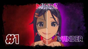 Я ПОПАЛ В ИГРУ - MiSide #1