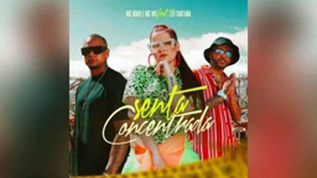 Mc Ws & Léo Santana Feat Mc Mari - Senta Concentrada смотреть онлайн