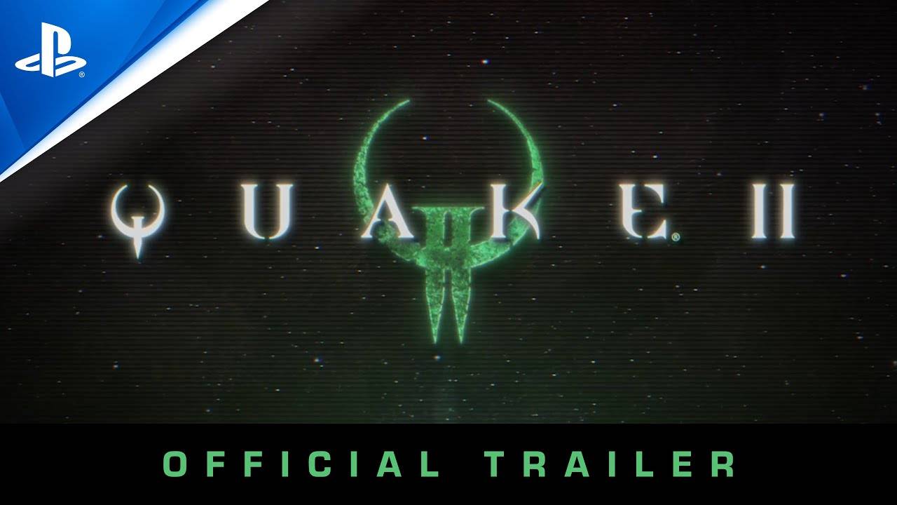 Quake II - Official Trailer