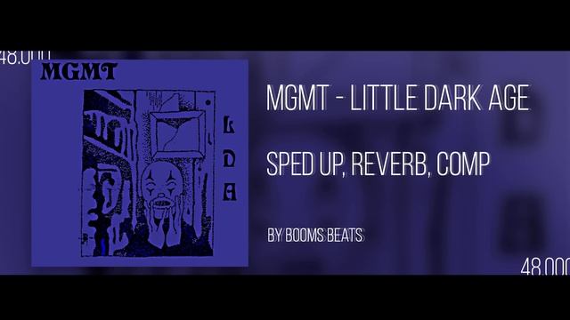 MGMT - LITTLE DARK AGE TIK TOK SPED UP  REVERB mgmt littledarkageedit spedup reverb