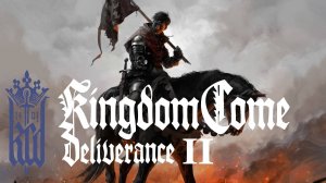 Kingdom Come Deliverance 2 прохождение 4