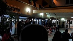 Hotel Kleopatra Melissa Alanya 2015 Turkey Night