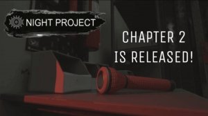 Night Project Chapter 2 - Launch Trailer