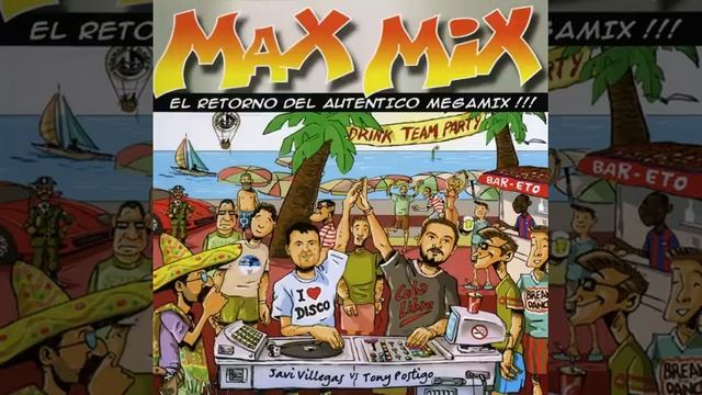 Max-Mix-Vol-1-El-Retorno-Del-Autentico-Megamix