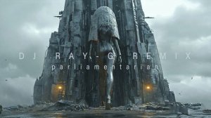 DJ RAY-G REMIX - The parliamentarian