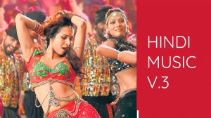 HINDI MUSIC V.3